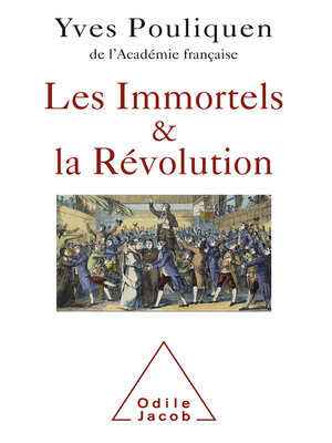 cover image of Les Immortels et la Révolution